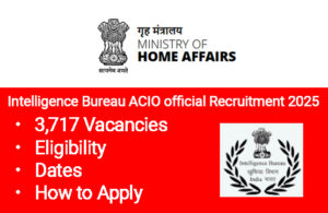 Intelligence Bureau ACIO recruitment 2025